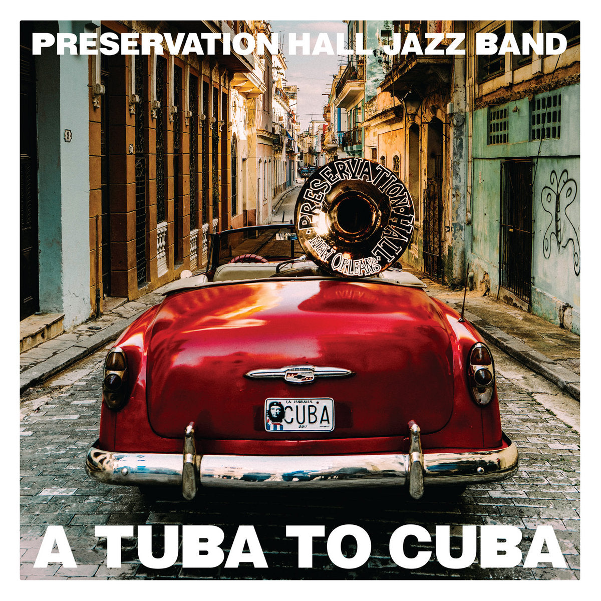 Preservation Hall Jazz Band - A Tuba To Cuba