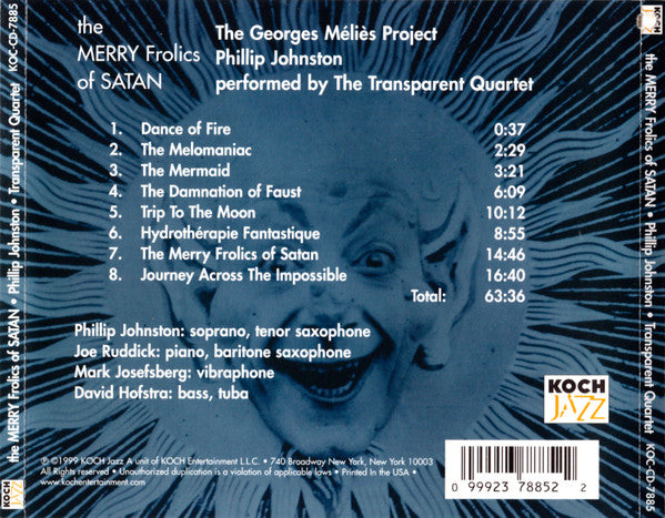 Phillip Johnston & The Transparent Quartet* : The Merry Frolics Of Satan (The Georges Méliès Project) (CD, Album)