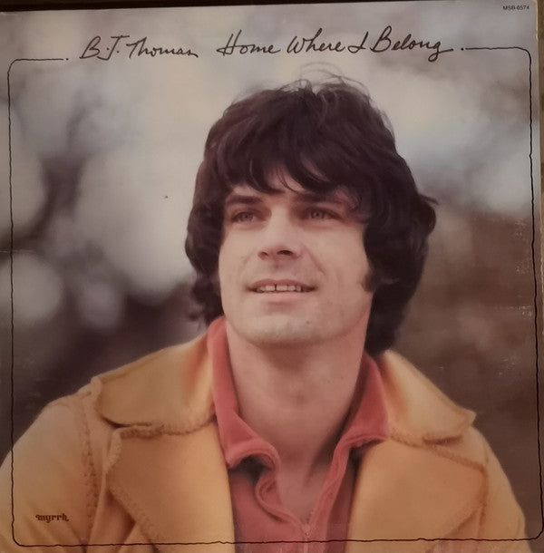 B.J. Thomas : Home Where I Belong (LP, Album, Gat)