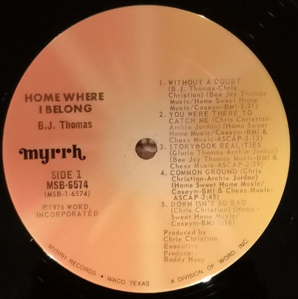 B.J. Thomas : Home Where I Belong (LP, Album, Gat)