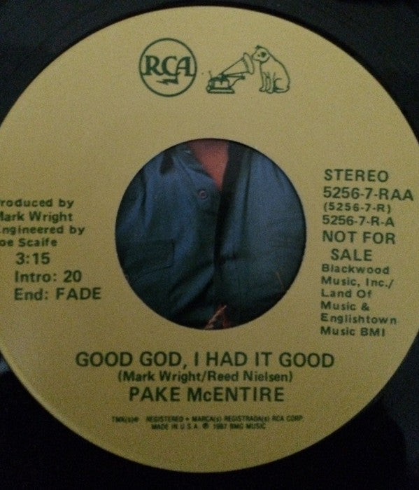 Pake McEntire : Good God, I Had It Good (7", Single, Promo)