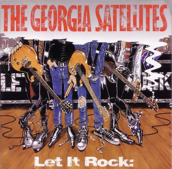 The Georgia Satellites : Let It Rock: Best Of The Georgia Satellites (CD, Comp, Club, RP)