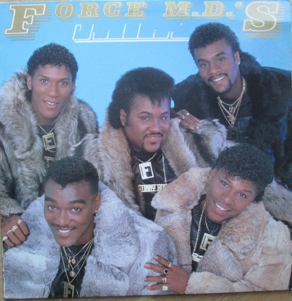 Force M.D.'s* : Chillin' (LP, Album)