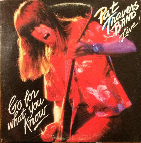 Pat Travers Band : Live! Go For What You Know (LP, Album, 72 )