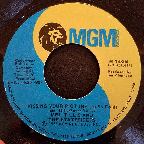Mel Tillis And The Statesiders (2) : Kissing Your Picture (Is So Cold) (7", Styrene, PRC)