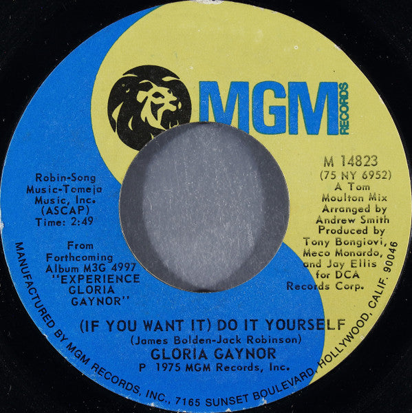 Gloria Gaynor : (If You Want It) Do It Yourself (7", Single, Styrene, PRC)