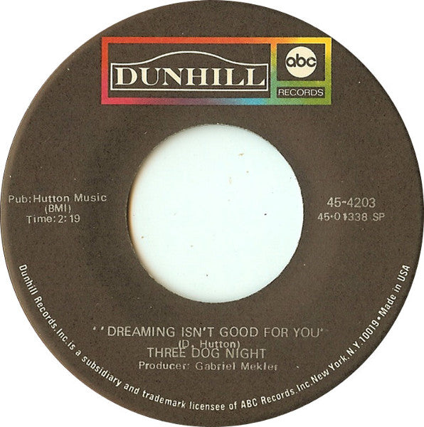 Three Dog Night : Easy To Be Hard / Dreaming Isn't Good For You (7", Single)