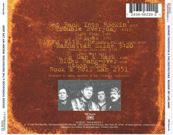 George Thorogood & The Destroyers : Rockin' My Life Away (CD, Album)