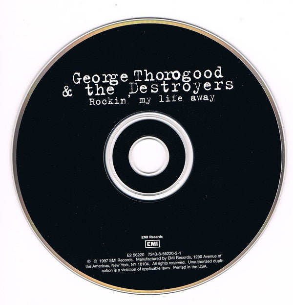George Thorogood & The Destroyers : Rockin' My Life Away (CD, Album)