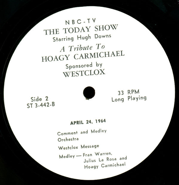 Hugh Downs, Hoagy Carmichael, Julius La Rosa, Fran Warren : A Tribute To Hoagy Carmichael (12", Album, Mono, Transcription)