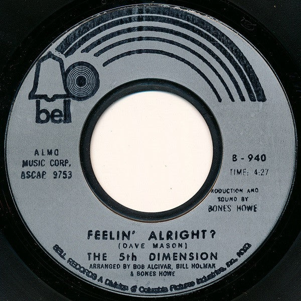 The 5th Dimension* : One Less Bell To Answer / Feelin' Alright? (7", Single)