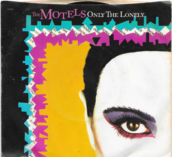 The Motels : Only The Lonely (7", Jac)