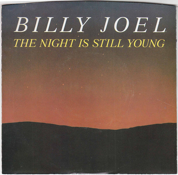 Billy Joel : The Night Is Still Young (7", Single, Styrene, Car)