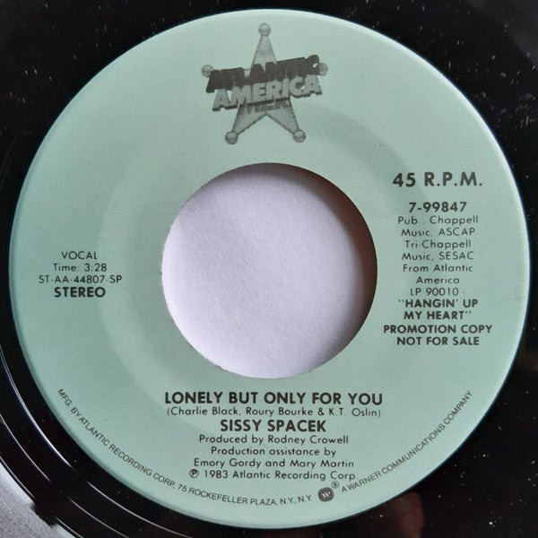 Sissy Spacek (2) : Lonely But Only For You (7", Mono, Promo, Spe)