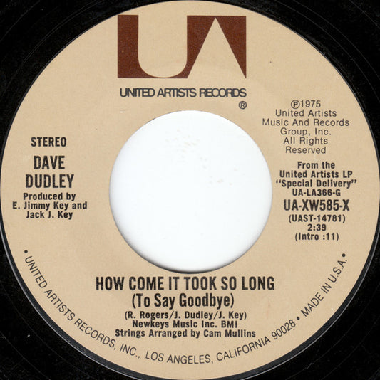 Dave Dudley : How Come It Took So Long (To Say Goodbye) (7", Single)
