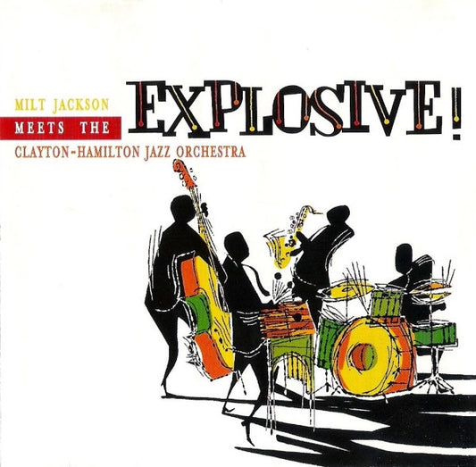 Milt Jackson Meets The Clayton-Hamilton Jazz Orchestra* : Explosive! (CD, Album)
