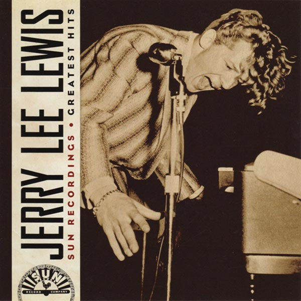 Jerry Lee Lewis : Sun Recordings Greatest Hits (CD, Comp)