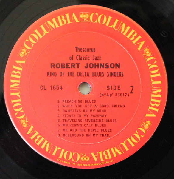 Robert Johnson : King Of The Delta Blues Singers (LP, Album, Comp, Mono, RE, RM, Car)