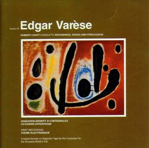 Edgar Varèse* - Robert Craft Conducts Woodwinds, Brass, And Percussion* : Music Of Edgar Varèse (LP, Album)