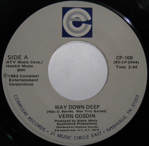 Vern Gosdin : Way Down Deep / Today My World Slipped Away (7")
