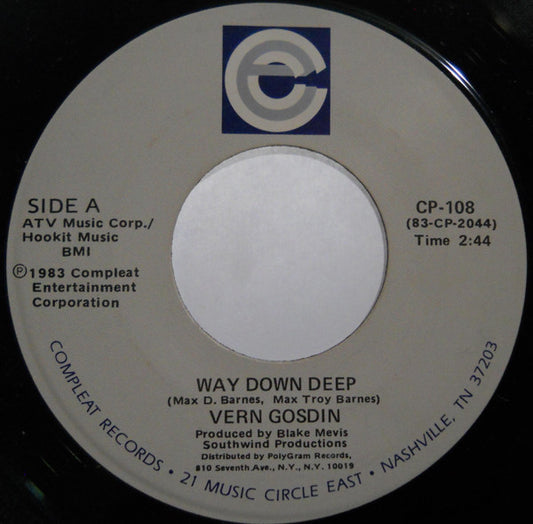 Vern Gosdin : Way Down Deep / Today My World Slipped Away (7")