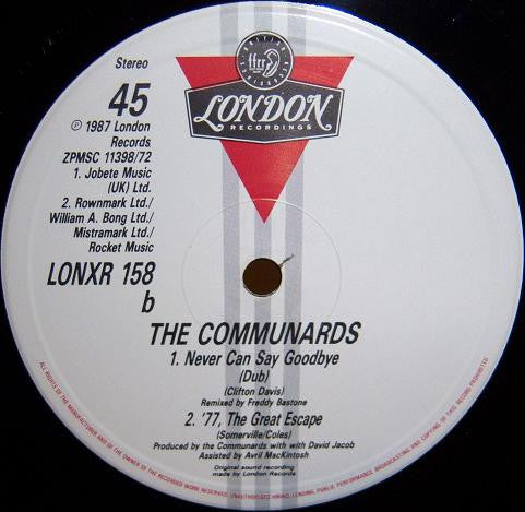 The Communards : Never Can Say Goodbye (Remix) (12", Single)