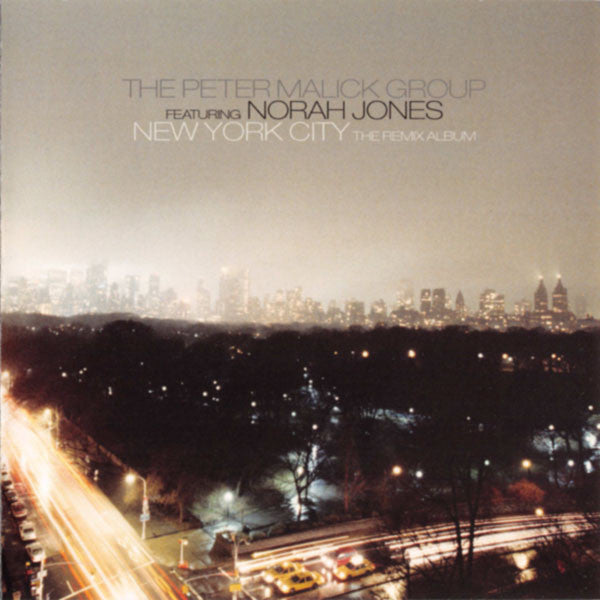 The Peter Malick Group Featuring Norah Jones : New York City - The Remix Album (CD, Album)