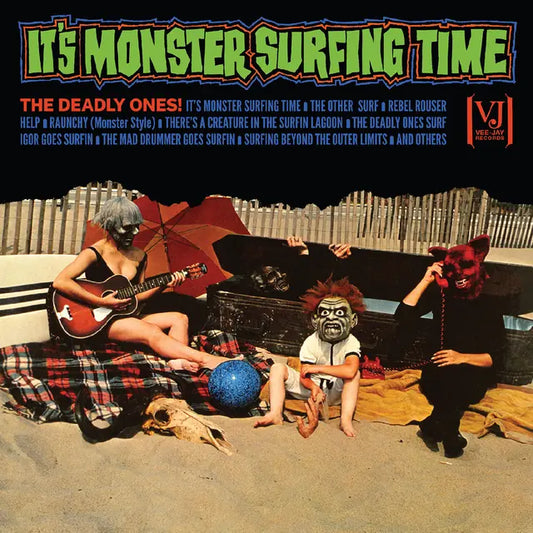 Deadly Ones - It's Monster Surfing Time