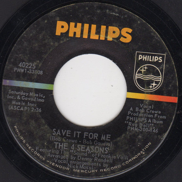 The 4 Seasons* : Save It For Me (7", Single, Styrene, Ric)