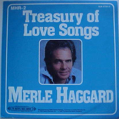 Merle Haggard : All-Time Favorites /  Treasury Of Love Songs (2xLP, Comp)