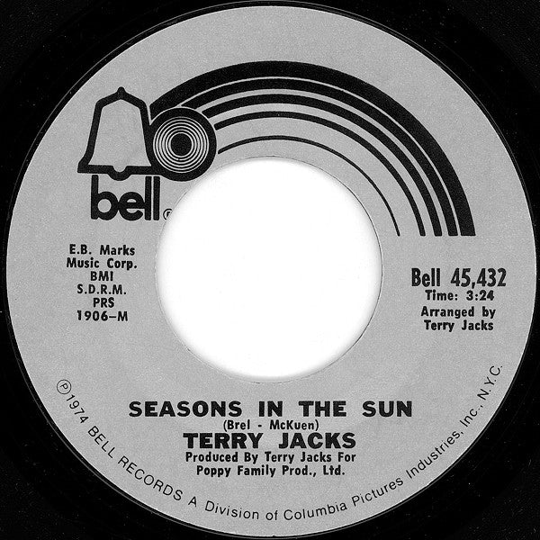 Terry Jacks : Seasons In The Sun / Put The Bone In (7", Single, Styrene, Pit)