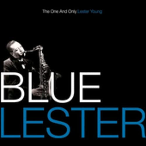 Lester Young : Blue Lester (The One And Only Lester Young) (CD, Comp, RM)