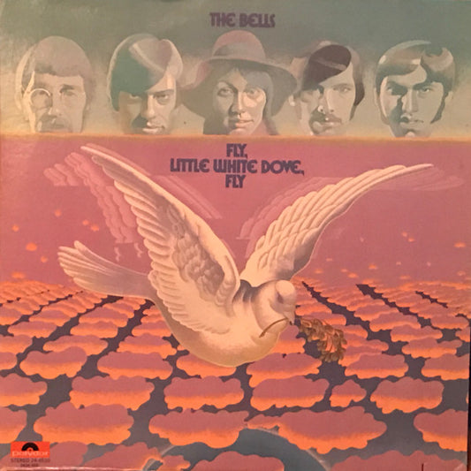 The Bells (2) : Fly, Little White Dove, Fly (LP, Album, Ter)