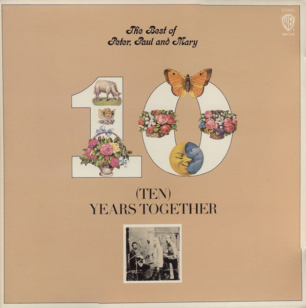 Peter, Paul And Mary* : The Best Of Peter, Paul And Mary (Ten) Years Together (LP, Comp, RE, Jac)