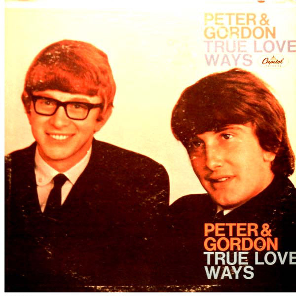 Peter & Gordon : True Love Ways (LP, Album, Mono, Scr)