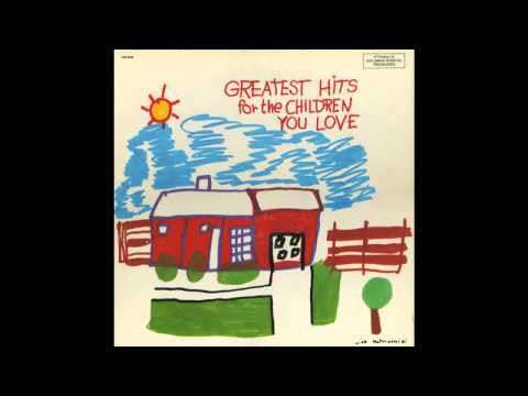 Various : Greatest Hits For The Children You Love (4xLP, Comp)