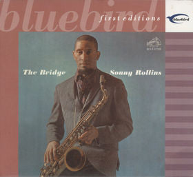Sonny Rollins : The Bridge (CD, Album, RE, RM)