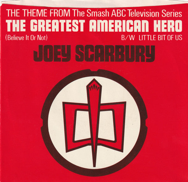 Joey Scarbury : Theme From "The Greatest American Hero" (Believe It Or Not) (7", Single, Spe)