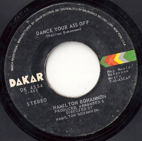 Hamilton Bohannon : Dance Your Ass Off / Happy Feeling (7", Single, Styrene)