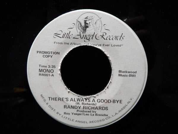 Randy Richards : There's Always A Good-Bye (7", Mono, Promo, Whi)