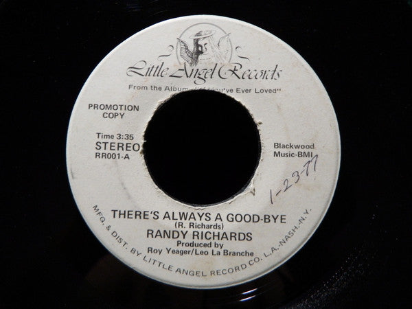 Randy Richards : There's Always A Good-Bye (7", Mono, Promo, Whi)