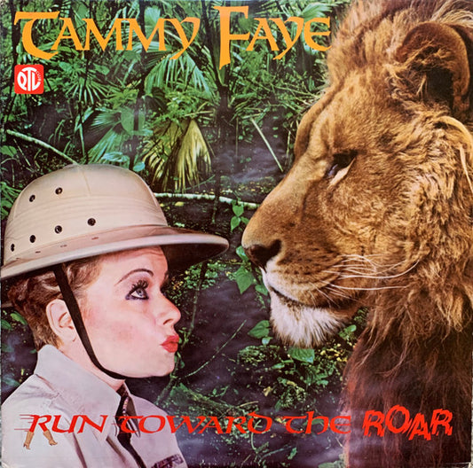 Tammy Faye Bakker : Run Toward The Roar (LP, Album)
