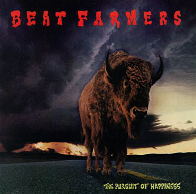 The Beat Farmers : The Pursuit Of Happiness (LP, Album, Glo)