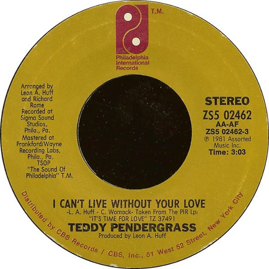 Teddy Pendergrass : I Can't Live Without Your Love  (7", Styrene, Ter)