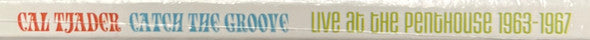 Cal Tjader : Catch The Groove (Live At The Penthouse 1963-1967) (3xLP, RSD, Mono, Dlx, Ltd, Num)
