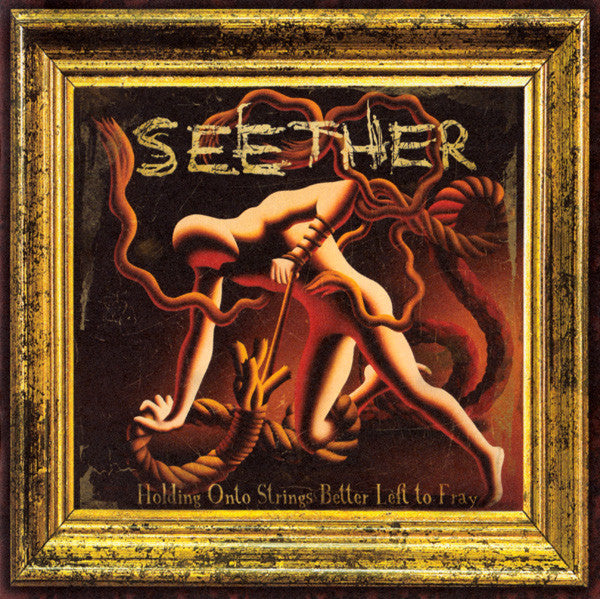 Seether : Holding Onto Strings Better Left To Fray (CD, Album)