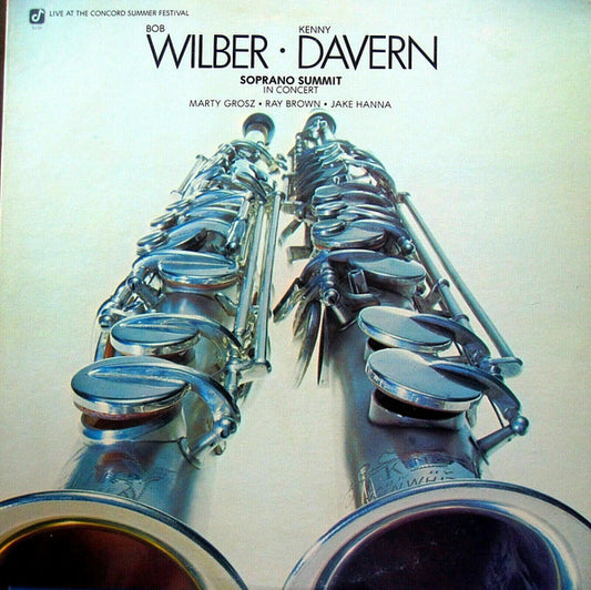 Bob Wilber • Ken Davern* • Marty Grosz • Ray Brown • Jake Hanna, Soprano Summit : Soprano Summit In Concert (LP, Album, Mon)