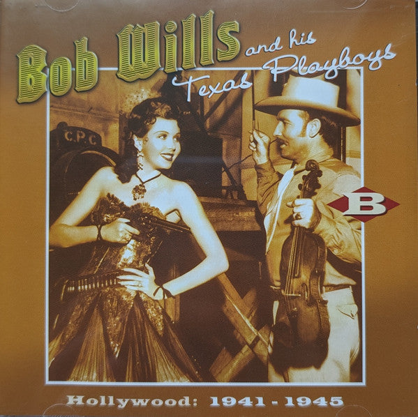 Bob Wills & His Texas Playboys : Texas, Hollywood And Chicago 1940-1947 (4xCD, Comp)