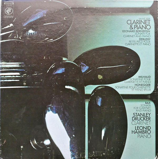 Bernstein* / Debussy* / Milhaud* / Honegger* / Bax*, Stanley Drucker, Leonid Hambro : Music For Clarinet & Piano (LP)