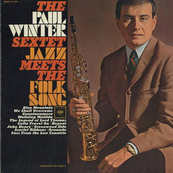 The Paul Winter Sextet : Jazz Meets The Folk Song (LP, Album, Mono)